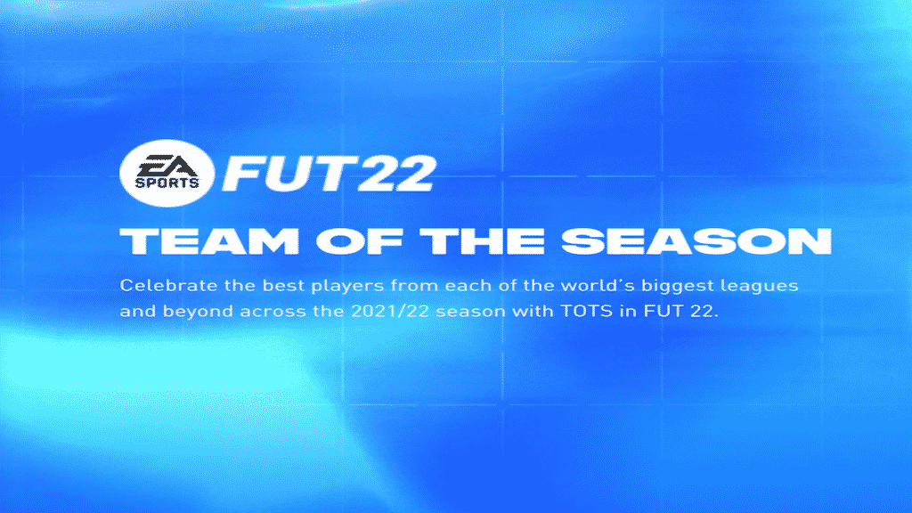 FIFA 22 Team of the Season (TOTS) - EA SPORTS Official