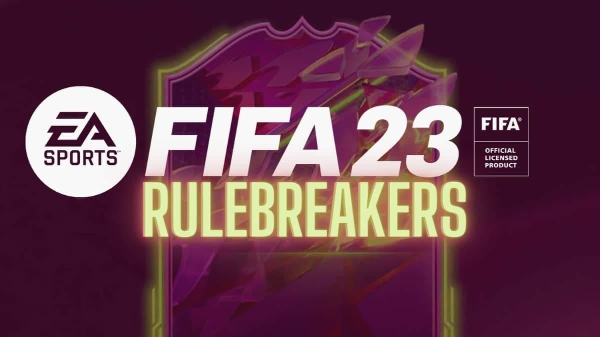 Rulebreakers - FIFA 23 Ultimate Team (FUT 23) - Electronic Arts Official