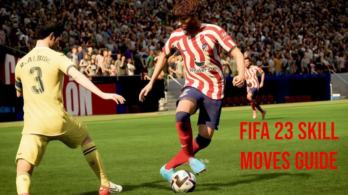 FIFA 23 skill moves guide with every trick, flick and spin