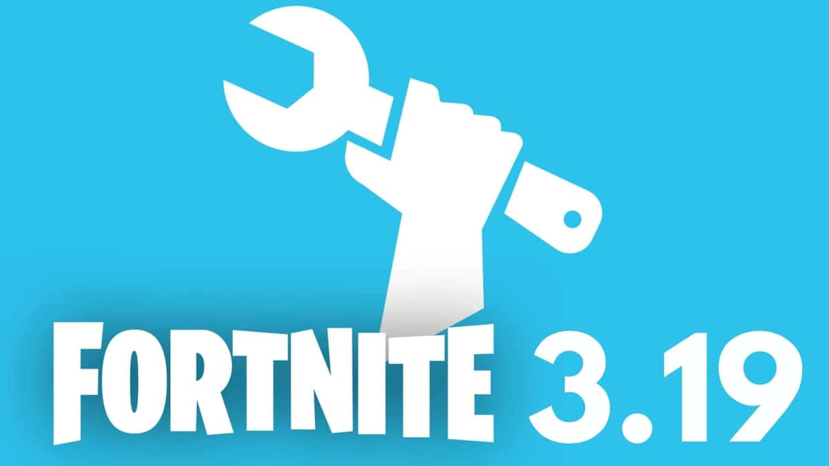 fortnite 3.19 update