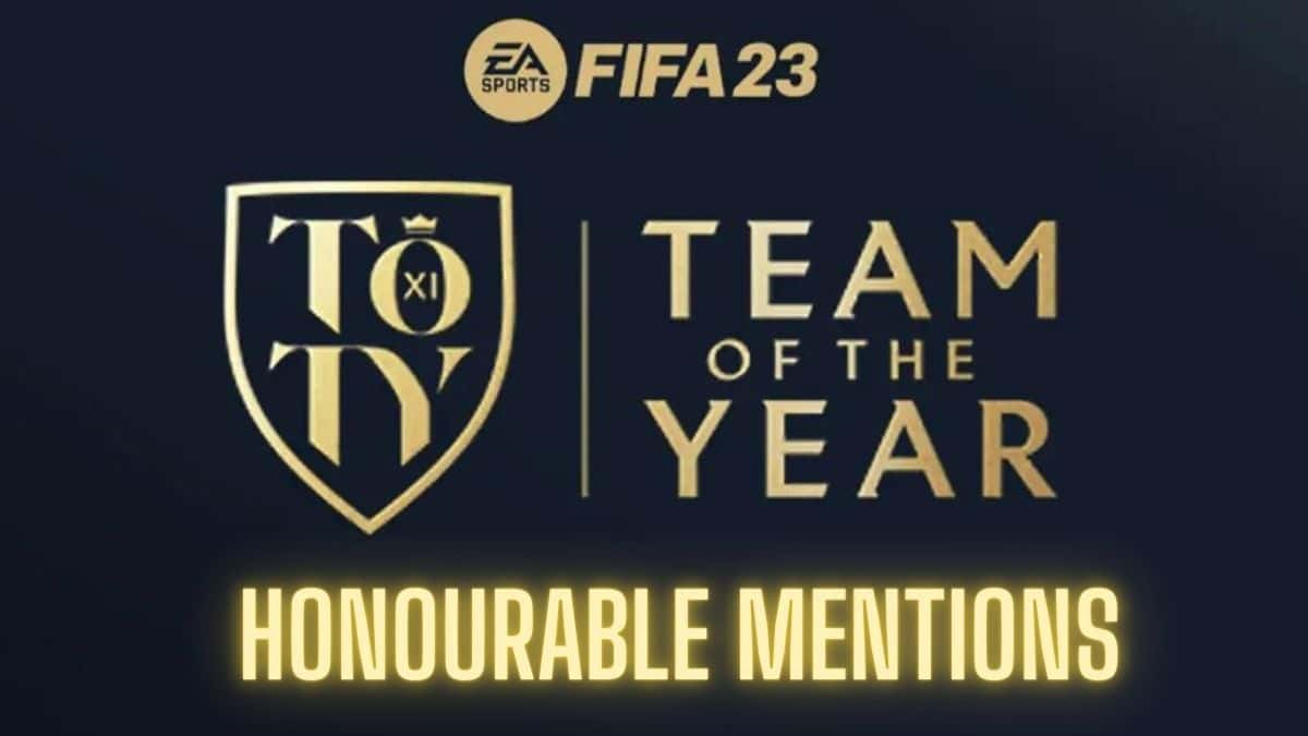 FIFA 23 Honourable Mentions