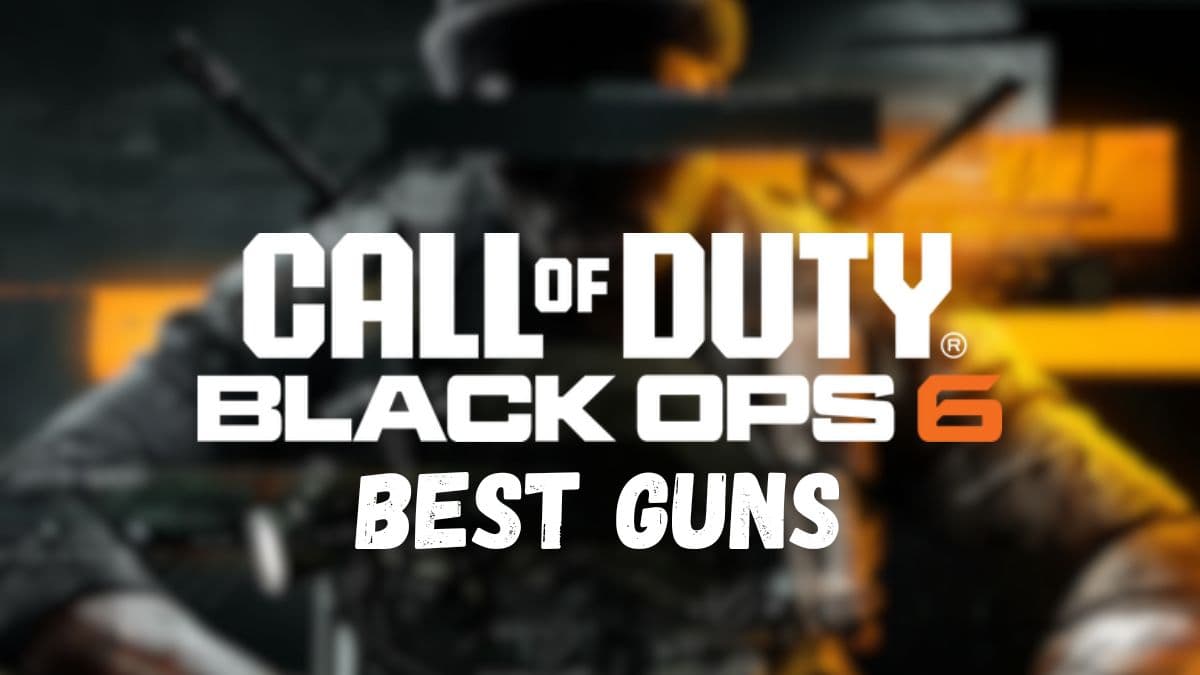 Best guns in Black Ops 6 written over cover art